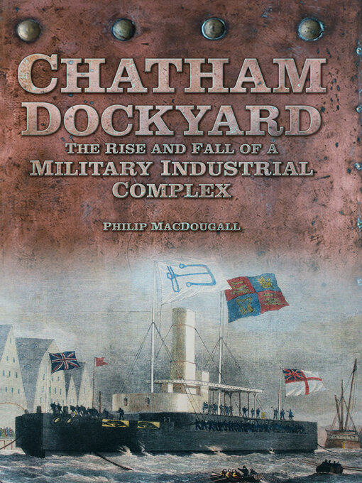 Title details for Chatham Dockyard by Philip Macdougall - Available